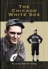 Warren Brown - The Chicago White Sox