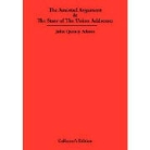John Quincy Adams - The Amistad Argument & the State of the Union Addresses