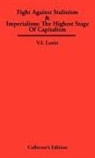 V. I. Lenin, Vladimir Ilich Lenin - Fight Against Stalinism & Imperialism
