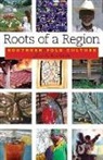 John A. Burrison - Roots of a Region