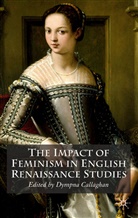 Callaghan, D Callaghan, D. Callaghan, Dympna C. Callaghan - Impact of Feminism on Renaissance Studies