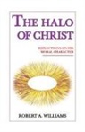 Robert Williams, Robert A. Williams - Halo of Christ