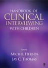 Michael (EDT)/ Thomas Hersen, Michel Hersen, Michel Thomas Hersen, HERSEN MICHEL THOMAS JAY C, Jay C. Thomas, Michel Hersen... - Handbook of Clinical Interviewing With Children