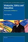 P. Fitzsimons, Peter Fitzsimons - Nietzsche, Ethics and Education: An Account of Difference