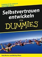Burto, Kat Burton, Kate Burton, Platts, Brinley Platts, Brinley N Platts... - Selbstvertrauen entwickeln für Dummies