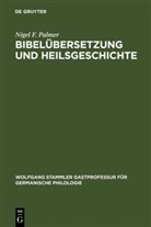 Nigel F Palmer, Nigel F. Palmer - Bibelübersetzung und Heilsgeschichte