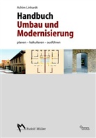 Achim Linhardt - Handbuch Umbau und Modernisierung