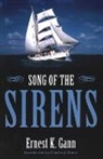Ernest K Gann, Ernest K. Gann, Ernest K./ Doane Gann, Gann Ernest K. - Song of the Sirens