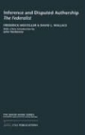 Frederick Mosteller, Frederick (?) Mosteller, Frederick/ Wallace Mosteller, David L. Wallace - Inference and Disputed Authorship