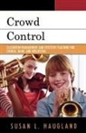 Susan L. Haugland, Haugland Susan L. - Crowd Control