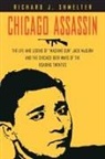 Richard J. Shmelter, Shmelter Richard J. - Chicago Assassin