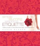 Karen Bussen - Simple Stunning Wedding Etiquette