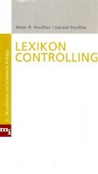 Preissler, Gerald Preißler, Gerald J. Preißler, Peter R. Preißler - Lexikon Controlling