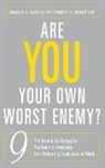 Idinopulos, Thomas Idinopulos, Thomas A. Idinopulos, Charles Watson, Charles E. Watson, Charles E. Idinopulos Watson - Are You Your Own Worst Enemy?