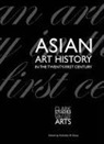 Vishakha N. Desai, Vishakha N. Desai - Asian Art History in the Twenty-First Century
