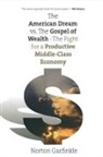 Norton Garfinkle, Garfinkle Norton - American Dream Vs. The Gospel of Wealth
