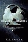 K J Parker, K. J. Parker - Devices and Desires