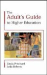 Linda Pritchard, Linda Roberts Pritchard, Leila Roberts - Mature Student's Guide to Higher Education