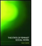 Vicky White, Vicky (University of Warwick White, White Vicky - State of Feminist Social Work