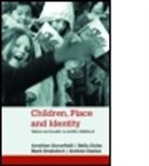 Andrew Davies, Bella Dicks, Mark Drakeford, Jonathan Scourfield, Jonathan (Cardiff University Scourfield, Jonathan (Cardiff University) Dicks Scourfield... - Children, Place and Identity