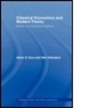 Heinz D Kurz, Heinz D. Kurz, Heinz D. Salvadori Kurz, KURZ HEINZ D SALVADORI NERI, Neri Salvadori - Classical Economics and Modern Theory