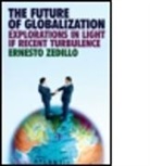 Ernesto Zedillo, Ernesto (Yale University Zedillo, Ernesto Zedillo, Ernesto (Yale University Zedillo, Zedillo Ernesto - Future of Globalization