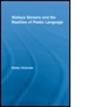 Stefan Holander, Stefan (Finnmark University College) Holander, Holander Stefan - Wallace Stevens and the Realities of Poetic Language