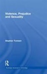 Mr. Stephen Tomsen, Stephen Tomsen, Stephen (University of Western Sydney Tomsen, Tomsen Stephen - Violence, Prejudice and Sexuality