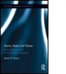 Martin Bauer, Martin W. Bauer, Martin W. (London School of Economics Bauer, Not Available (NA) - Atoms, Bytes and Genes
