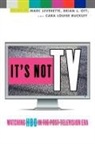 Marc Leverette, Marc (Marc Leverette Leverette, Marc Ott Leverette, LEVERETTE MARC OTT BRIAN BUCKL, Cara Louise Buckley, Cara Louise Buckley... - It''s Not TV