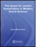 MORRIS REICH AMOS, Amos Morris-Reich, Amos (University of Haifa) Morris-Reich, Morris-Reich Amos - Quest for Jewish Assimilation in Modern Social Science