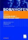 Manfred Bornhofen, Martin C. Bornhofen - Steuerlehre 1 Rechtslage 2007