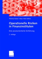 Kaise, Thoma Kaiser, Thomas Kaiser, Köhne, Marc F. Köhne, Marc Felix Köhne - Operationelle Risiken in Finanzinstituten