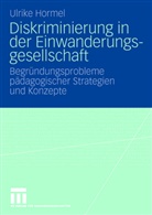 Ulrike Hormel - Diskriminierung in der Einwanderungsgesellschaft