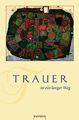 Huber Böke, Hubert Böke, Len Knudsen-Böke, Lene Knudsen-Böke, Monika Müller - Trauer ist ein langer Weg