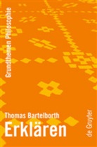Thomas Bartelborth - Erklären
