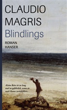 Claudio Magris - Blindlings