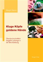 Margrit Stamm - Kluge Köpfe, goldene Hände