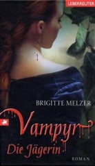 Brigitte Melzer - Vampyr - Bd. 2: Vampyr