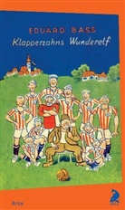 Eduard Bass, Josef Capek, Stefa Zwicker, Stefan Zwicker - Klapperzahns Wunderelf