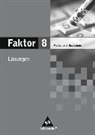 Max Schröder, Bernd Wurl, Alexander Wynands - Faktor 8. Mathematik. Lösungen