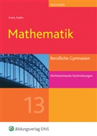Claus-Günter Frank, Padi, Ludwig Paditz, Johannes Schornstein - Mathematik, Ausgabe Berufliche Gymnasien Sachsen: Jahrgangsstufe 13, nichttechnische Fachrichtungen