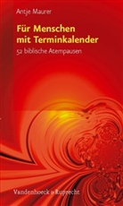 Antje Maurer, Britta Müller-Diesing - Für Menschen mit Terminkalender