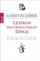Alexander Graf von Schönburg, Alexander von Schönburg - Lexikon der überflüssigen Dinge