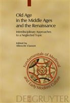 Albrech Classen, Albrecht Classen - Old Age in the Middle Ages and the Renaissance