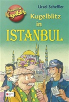 Ursel Scheffler, Gerber, Hannes Gerber - Kommissar Kugelblitz: Kommissar Kugelblitz in Istanbul