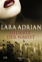 Lara Adrian - Geliebte der Nacht