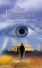 Cyril Scott - Der Eingeweihte - 1: Eindrücke einer großen Seele
