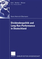 Hans-Heinrich Ellermann - Dividendenpolitik und Long-Run-Performance in Deutschland