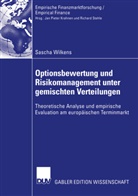 Sascha Wilkens - Optionsbewertung und Risikomanagement unter gemischten Verteilungen